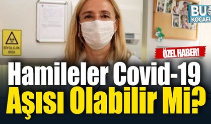 Prof. Dr. Sıla Akhan; Gebeler ilk üç ayı geçirdikten sonra aşı olabilir!